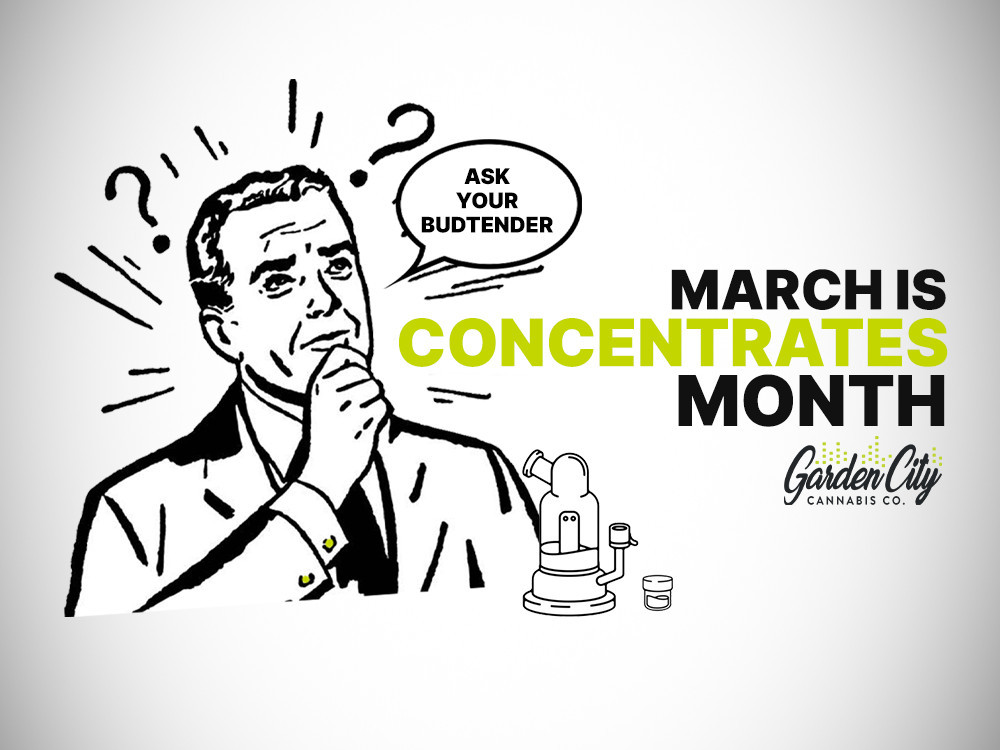 It's concentrates month at Garden City Cannabis Co 