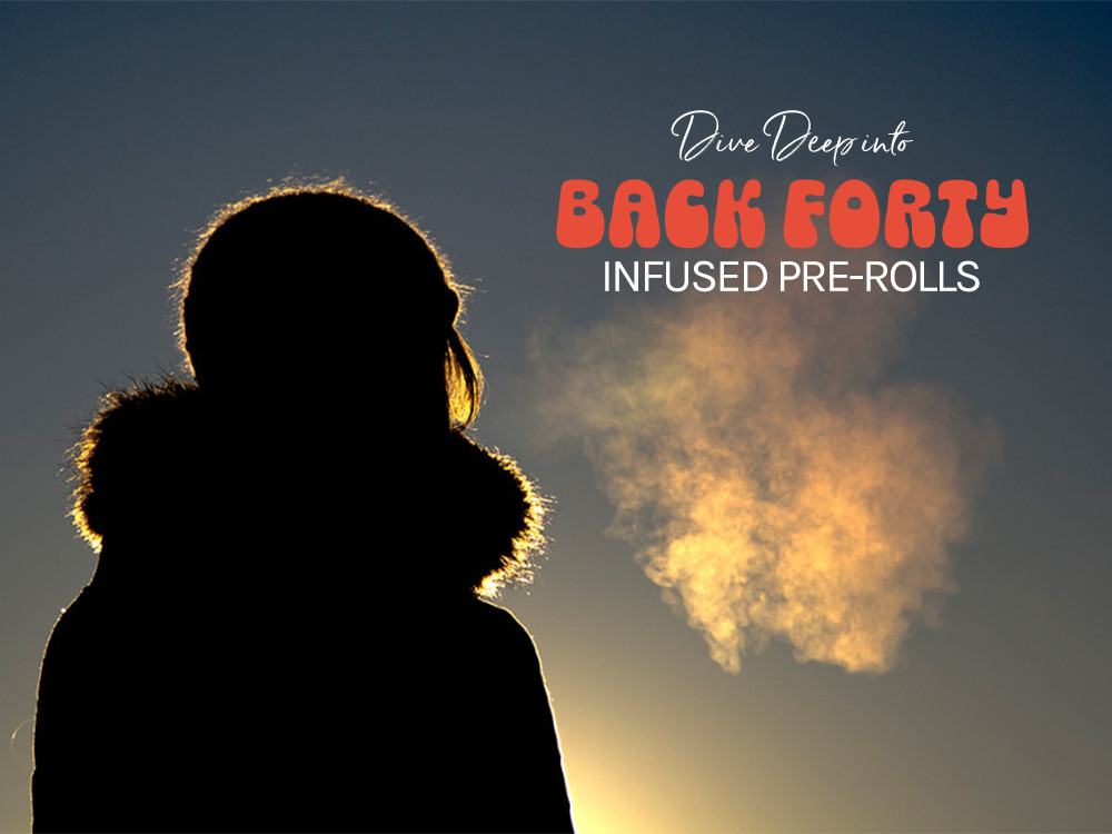 Back Forty Infused Pre Roll Joint Are Available for FREE DELIVERY in St Catharines Welland and Fort Erie at Garden City Cannabis Co
